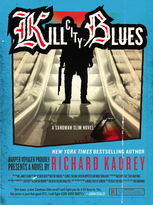 Title details for Kill City Blues by Richard Kadrey - Wait list